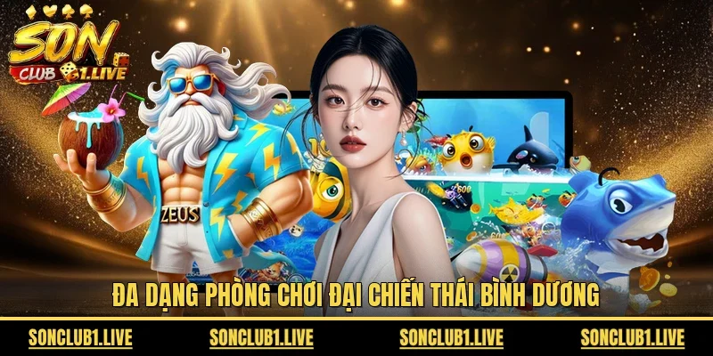 Đa dạng phòng chơi Đại Chiến Thái Bình Dương