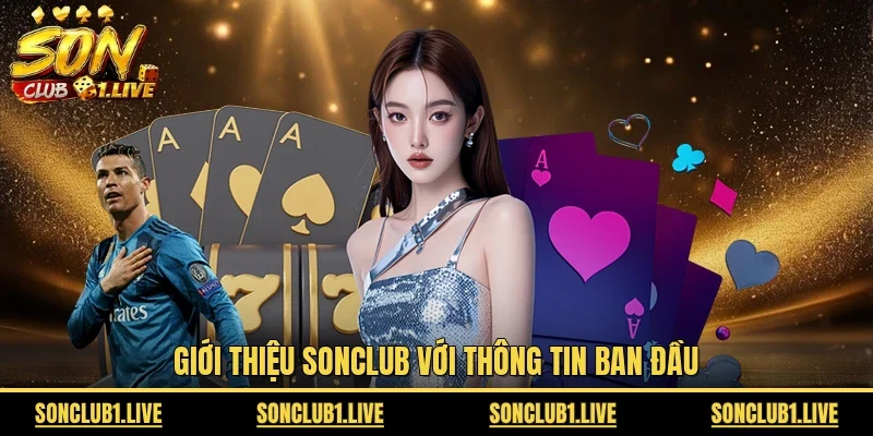 Giới thiệu SonClub với thông tin ban đầu