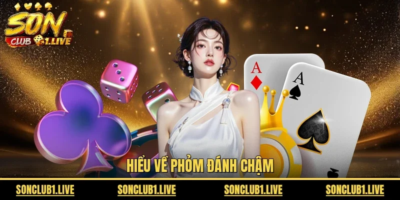 Hiểu về phỏm đánh chậm
