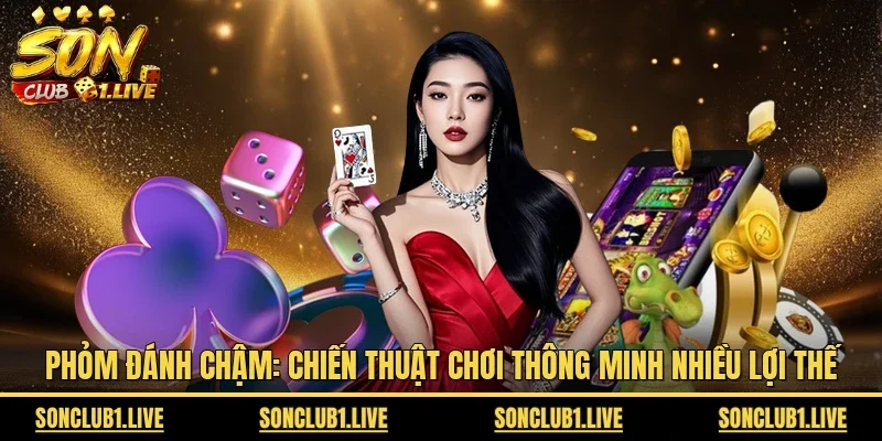 Phỏm đánh chậm
