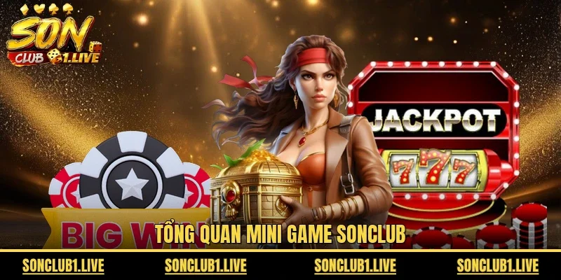Tổng quan mini game Sonclub